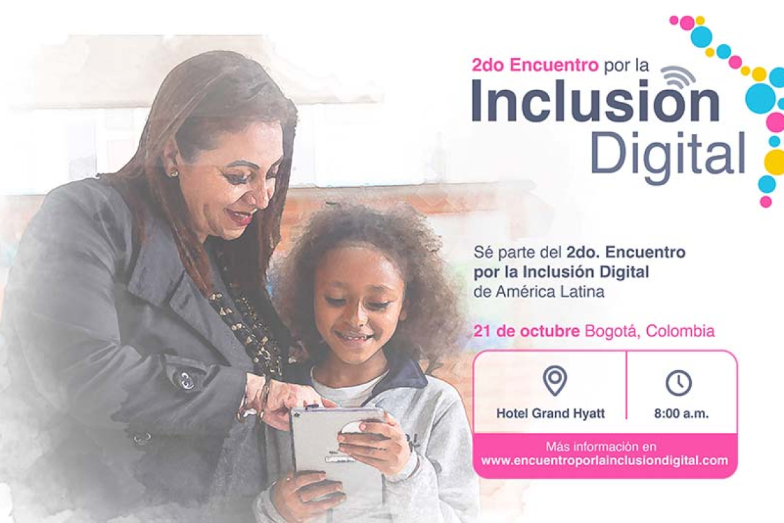 Encuentro de Inclusión digital, para cerrar las brechas de digitalización